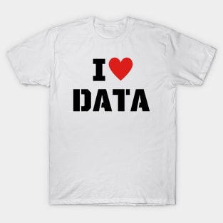 I Love Data T-Shirt